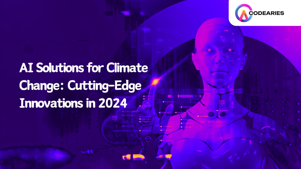 AI Solutions for Climate Change Cutting-Edge Innovations in 2024