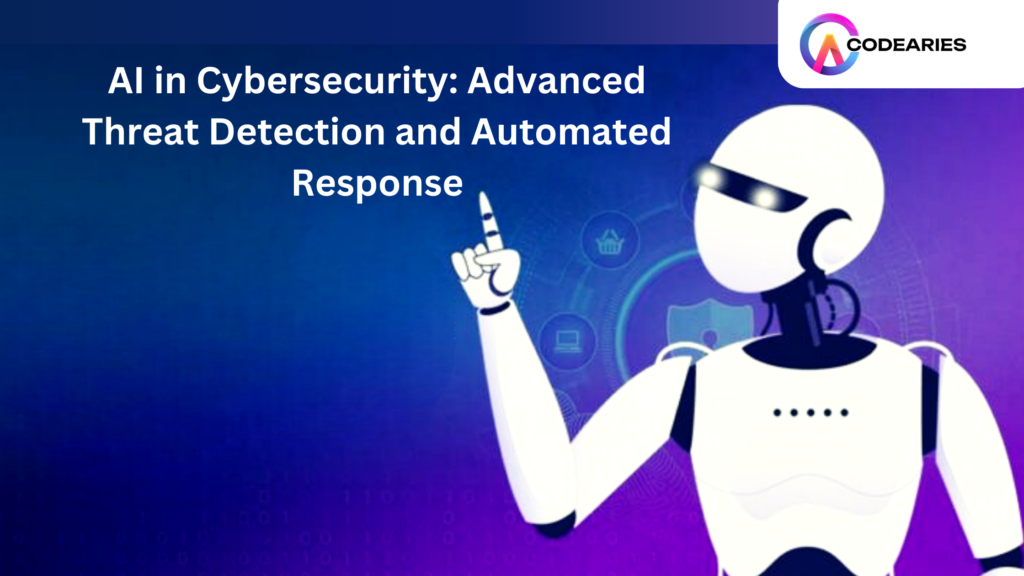 AI in Cybersecurity Advanced Threat Detection and Automated Response