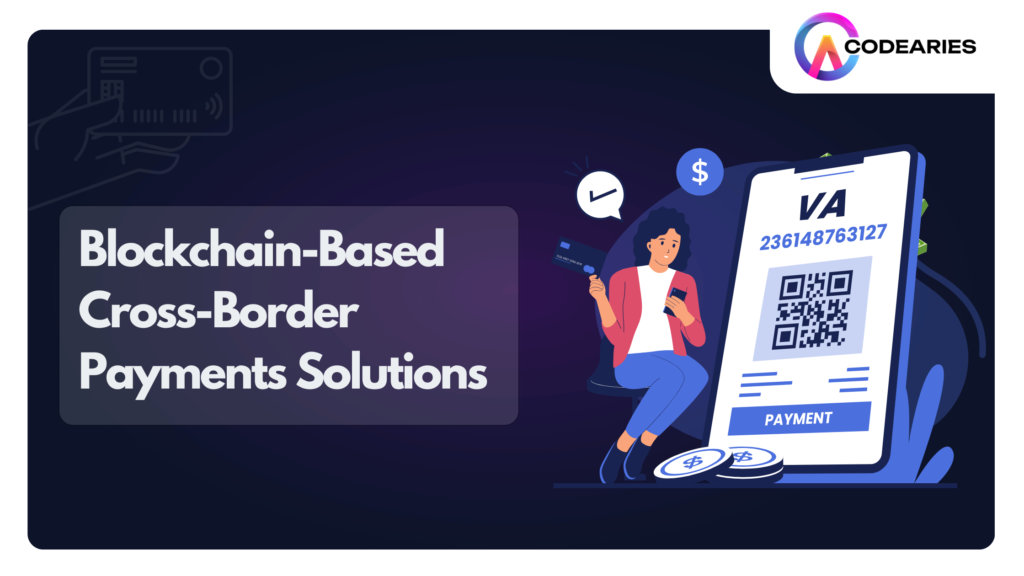 Blockchain-Based_Cross-Border_Payments_Solutions