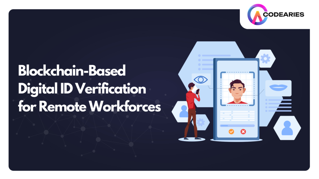 Blockchain-Based_Digital_ID_Verification_for_Remote_Workforces