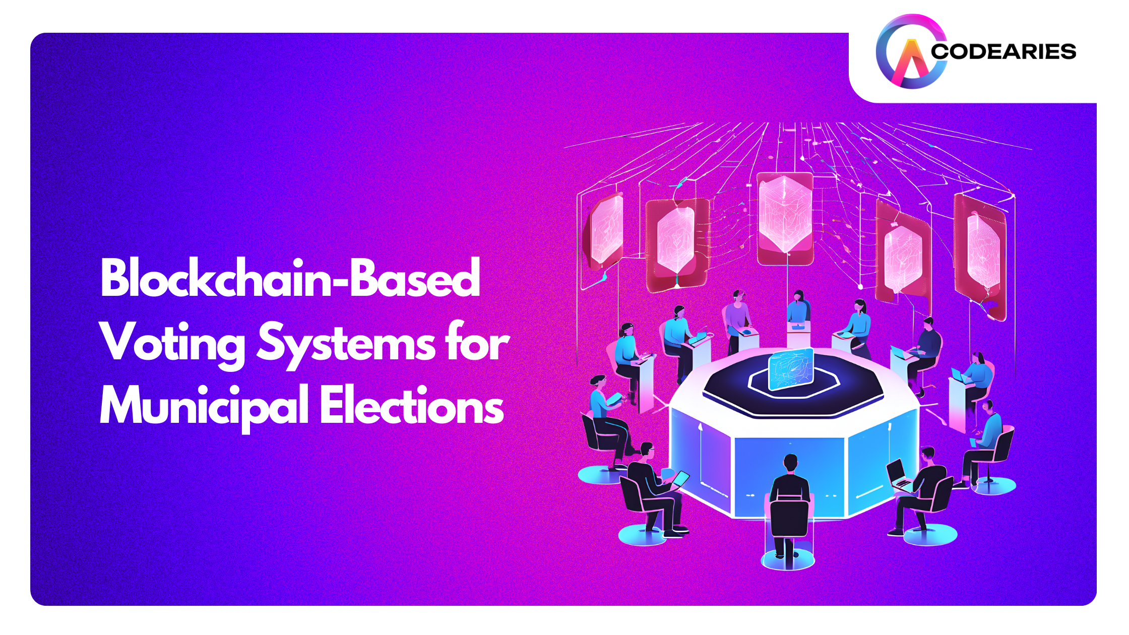 Blockchain-Based Voting Systems for Municipal Elections