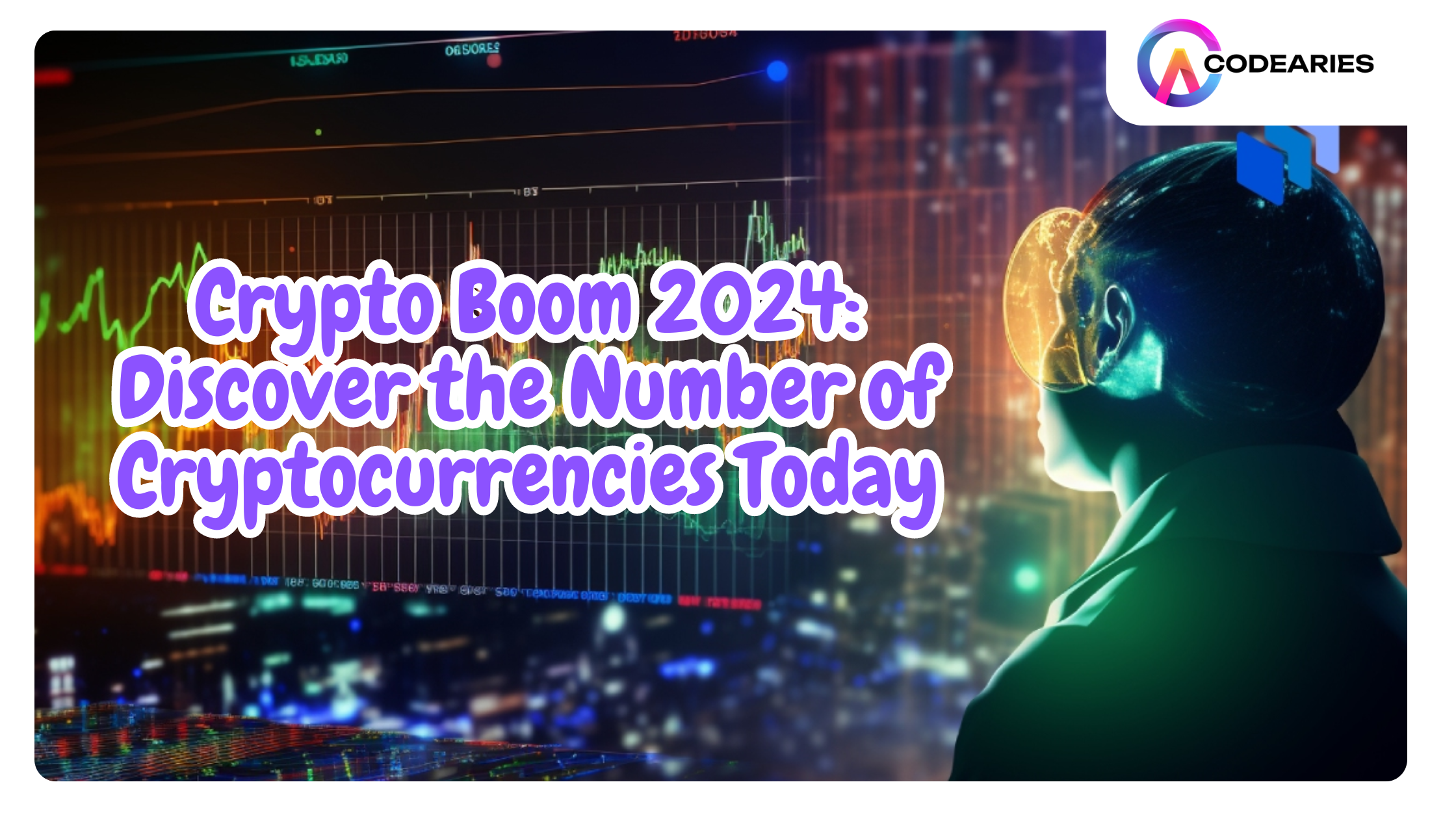 Crypto Boom 2024: Discover the Number of Cryptocurrencies Today