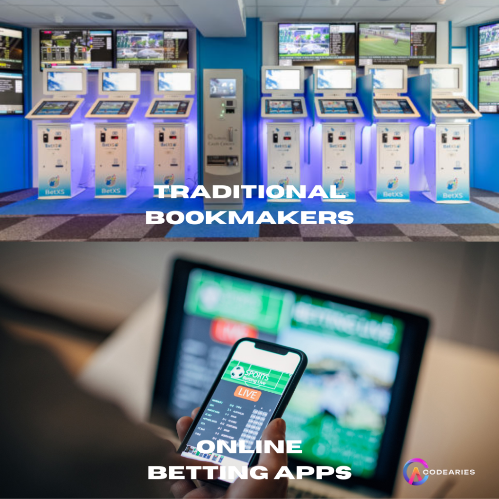 TRADITIONAL BOOKMAKERS VS ONLINE BETTING APPS