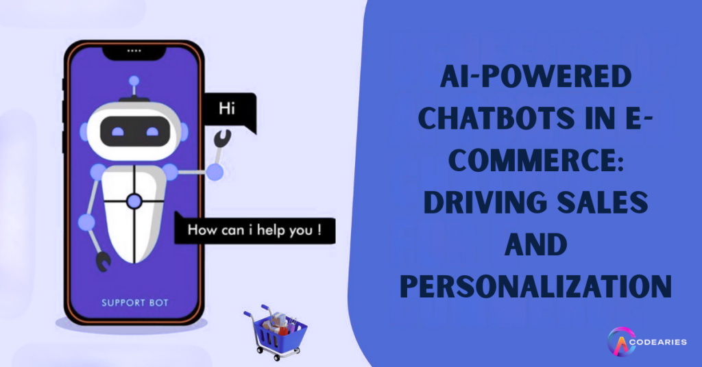 AI-Powered Chatbots in E-commerce: Driving Sales and Personalization