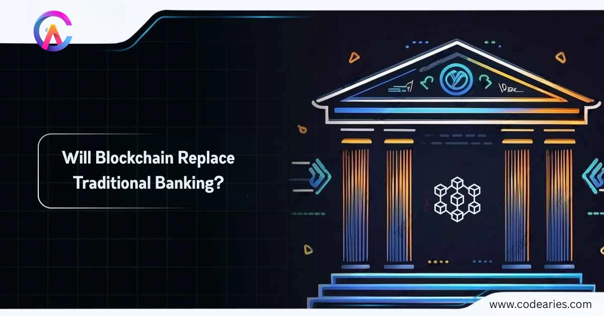 Will Blockchain Replace Traditional Banking?