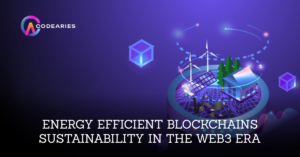Energy Efficient Blockchains Sustainability in the Web3 Era