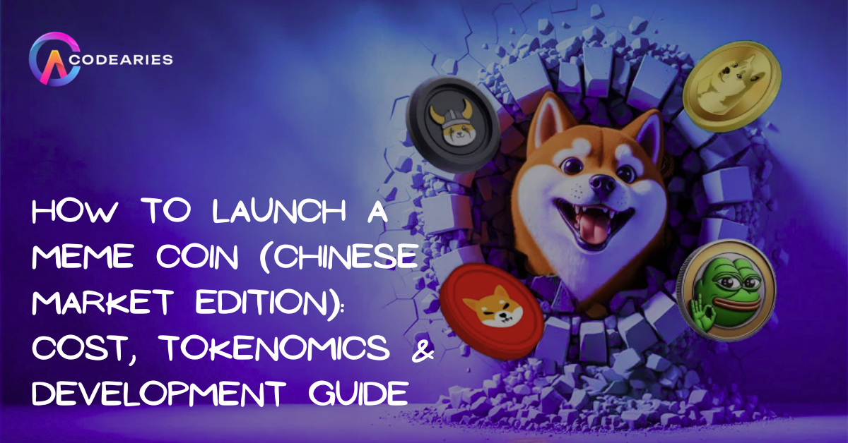 How to Launch a Meme Coin (Chinese Market Edition): Cost, Tokenomics & Development Guide