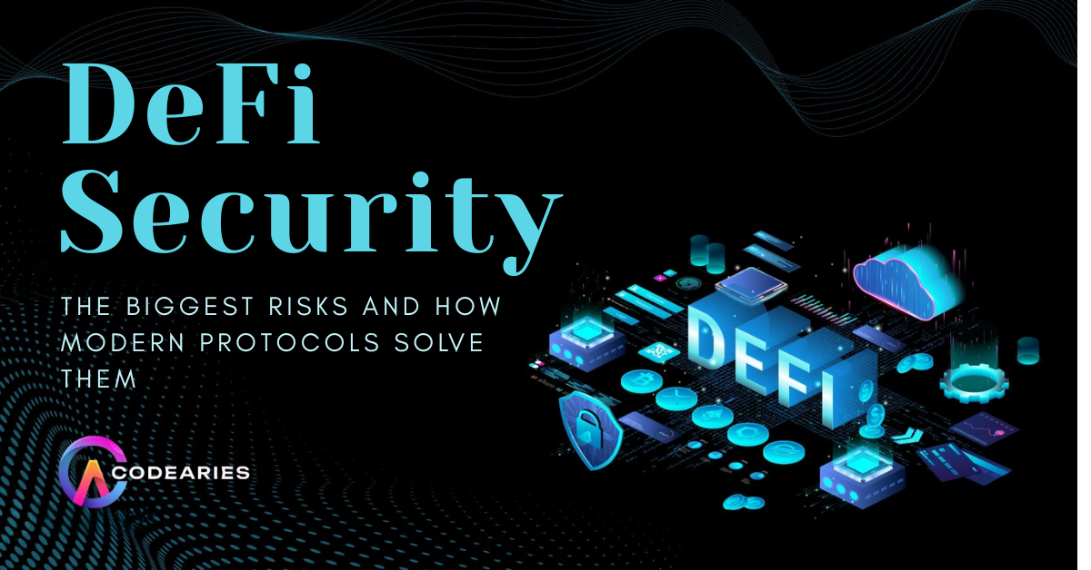 DeFi Security: The Biggest Risks and How Modern Protocols Solve Them