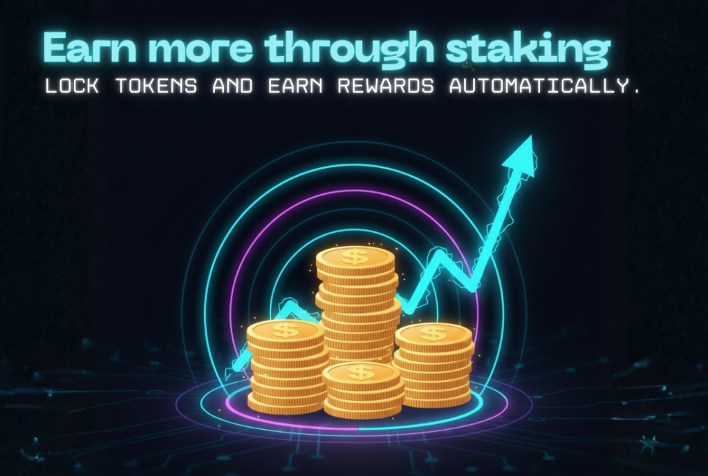 Earn More through Staking