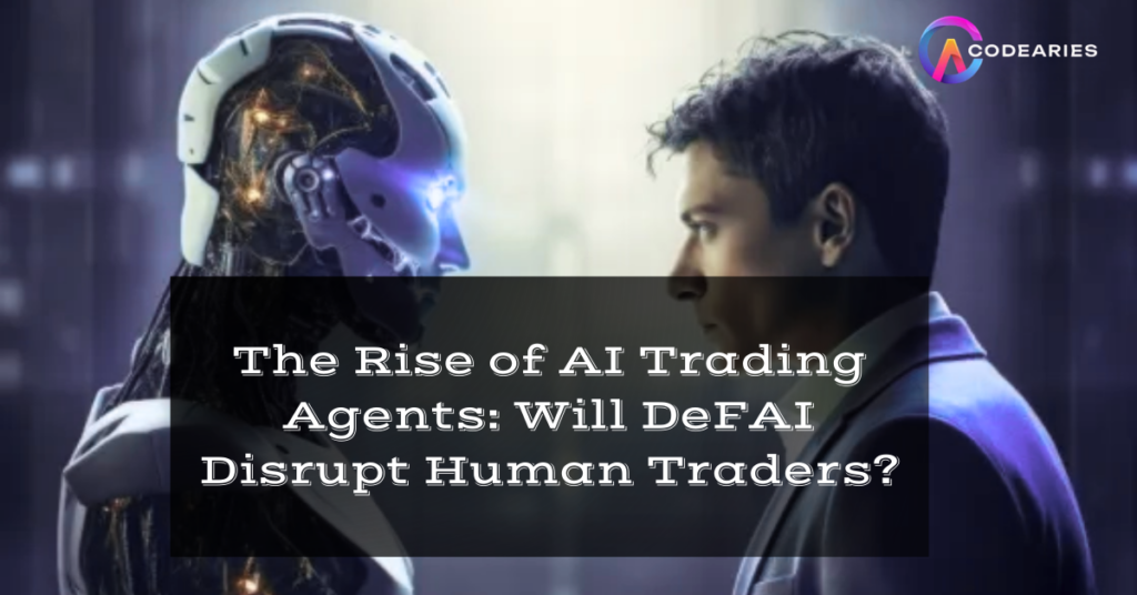 The Rise of AI Trading Agents: Will DeFAI Disrupt Human Traders?