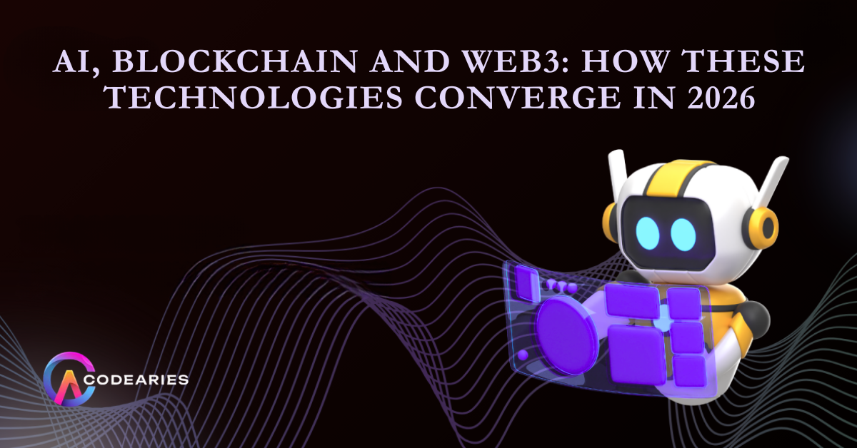 AI, Blockchain and Web3: How These Technologies Converge in 2026