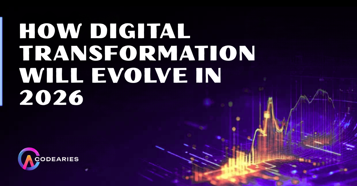 How Digital Transformation Will Evolve in 2026