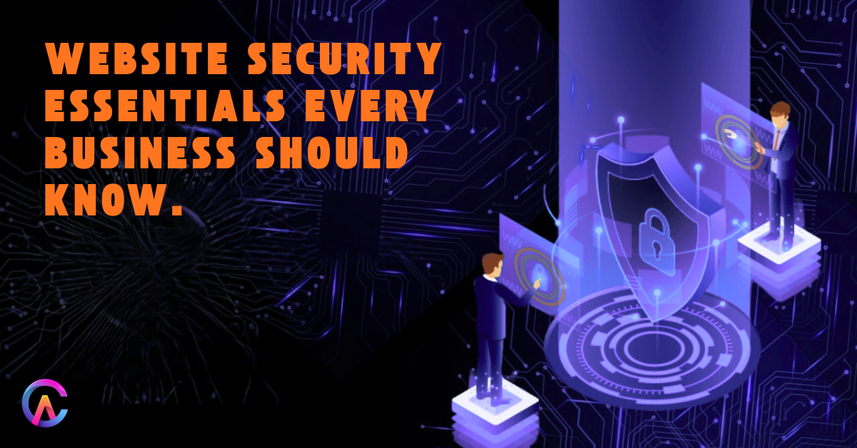 Website Security Essentials Every Business Should Know