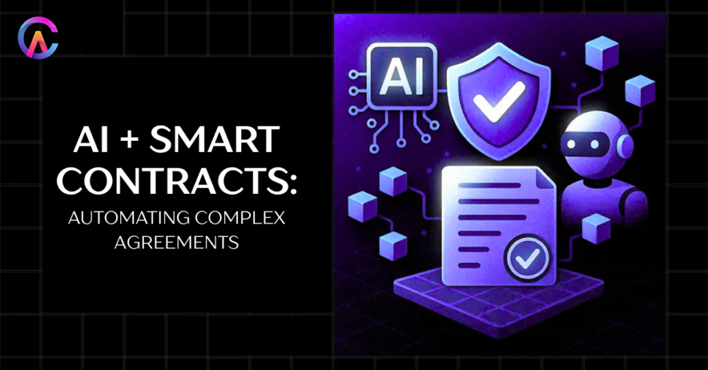 AI + Smart Contracts: Automating Complex Agreements